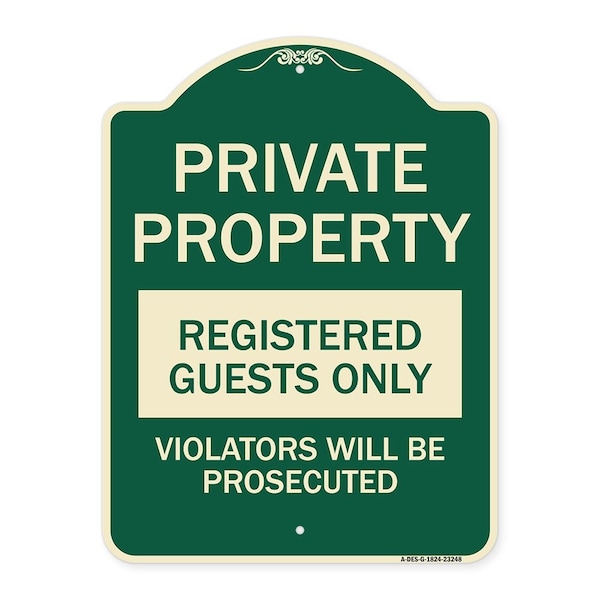 Private Property Registered Guests Violators Will Be Prosecuted Aluminum Sign, 24" H, G-1824-23248